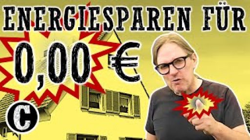 Einfache Energiesparmaßnahmen, die nichts oder wenig kosten! – Wer die nicht macht verschenkt Geld!
